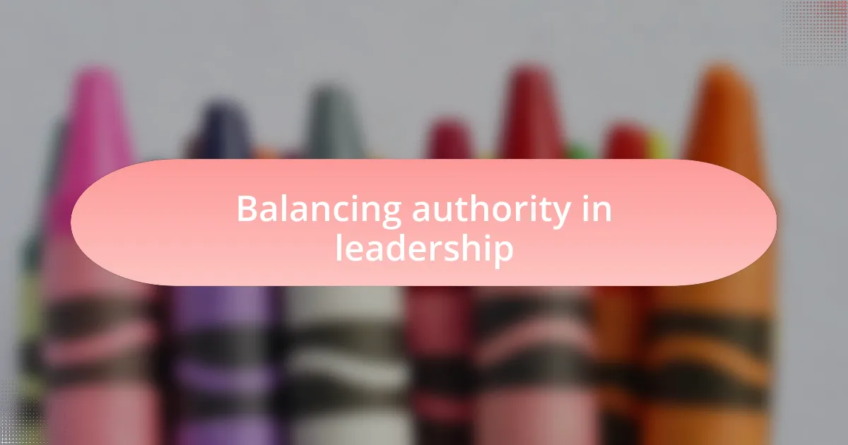 Balancing authority in leadership