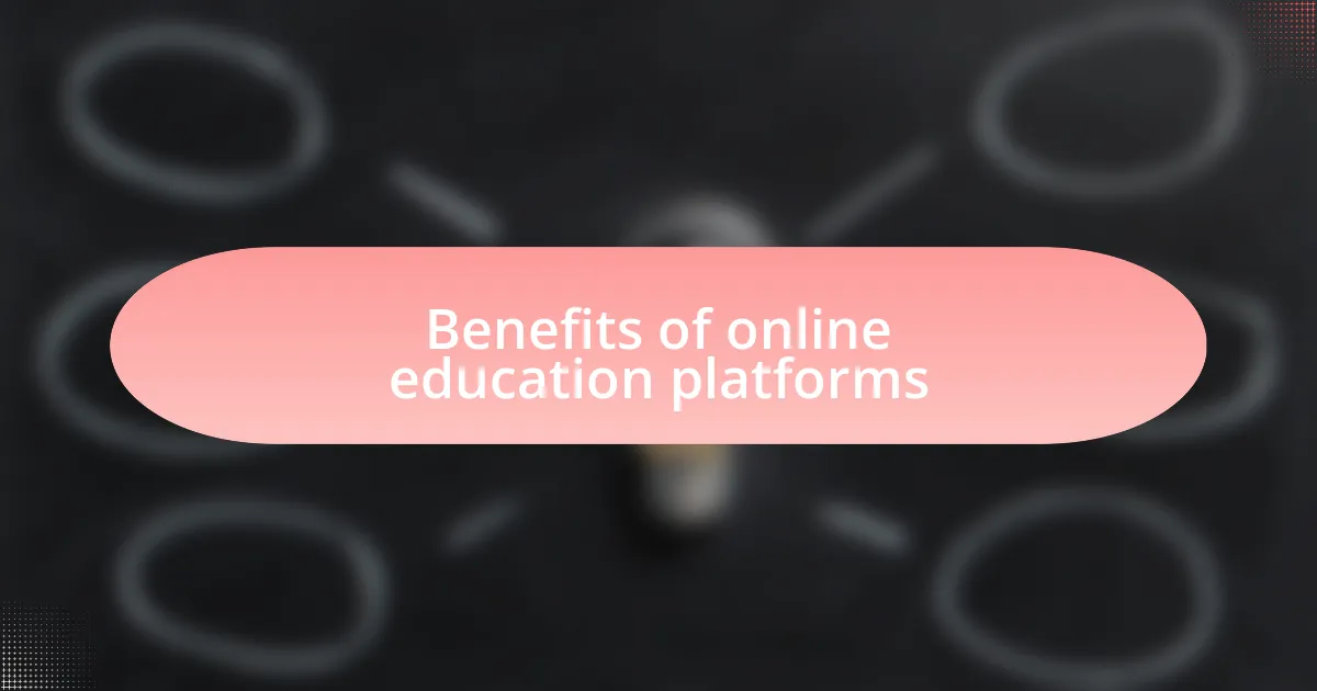 Benefits of online education platforms