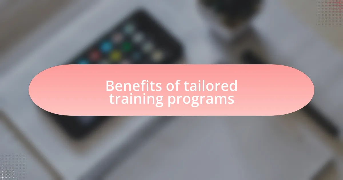 Benefits of tailored training programs