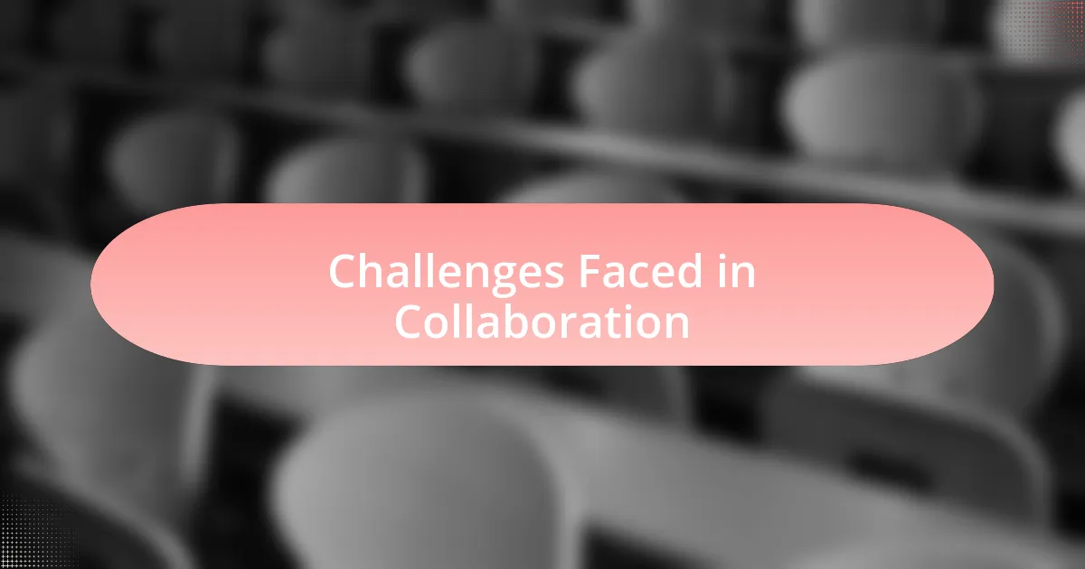 Challenges Faced in Collaboration
