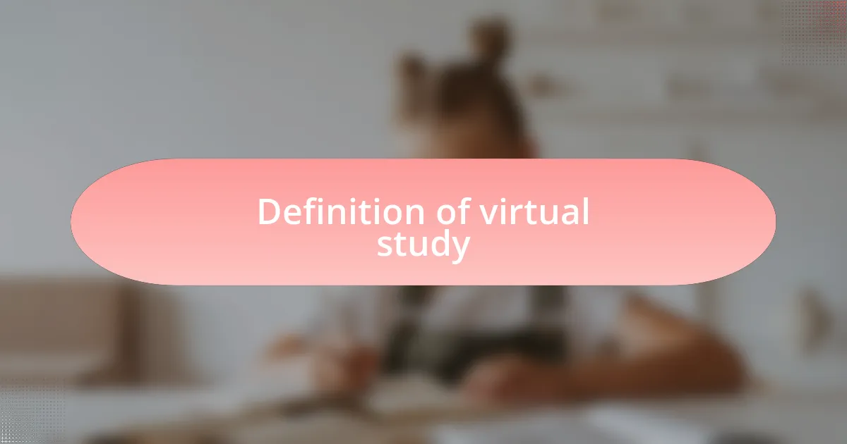 Definition of virtual study