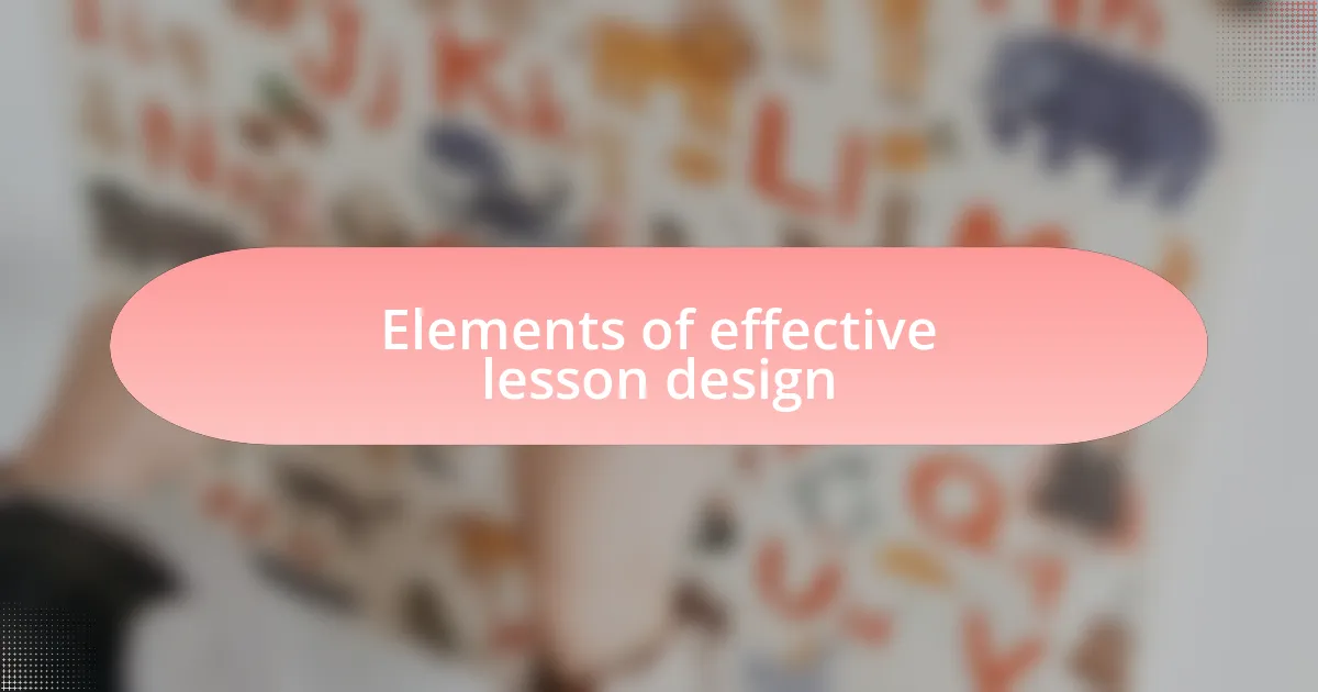 Elements of effective lesson design