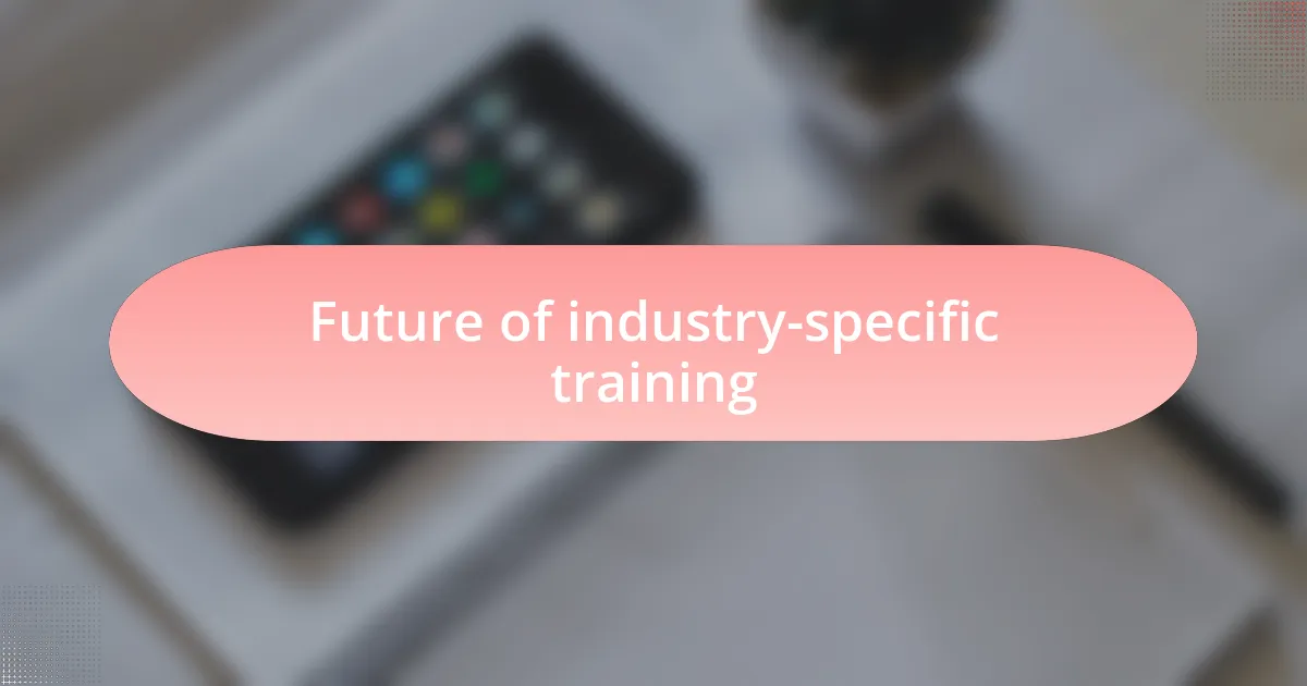 Future of industry-specific training