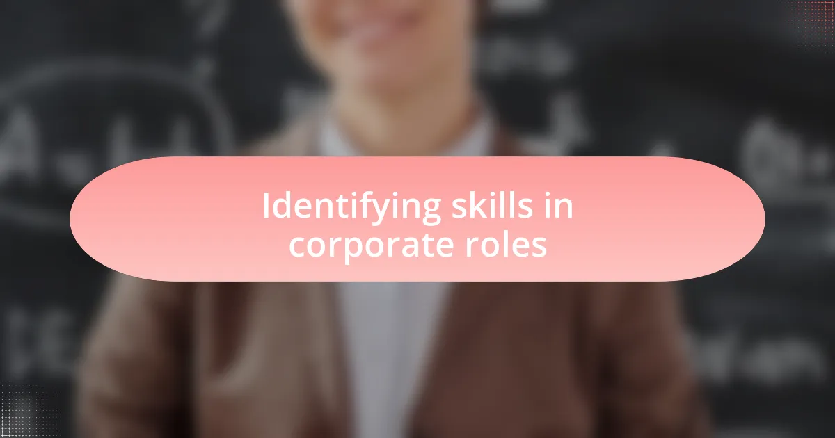 Identifying skills in corporate roles