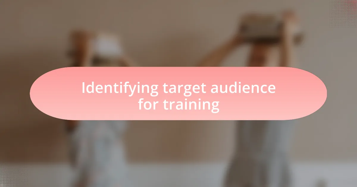 Identifying target audience for training