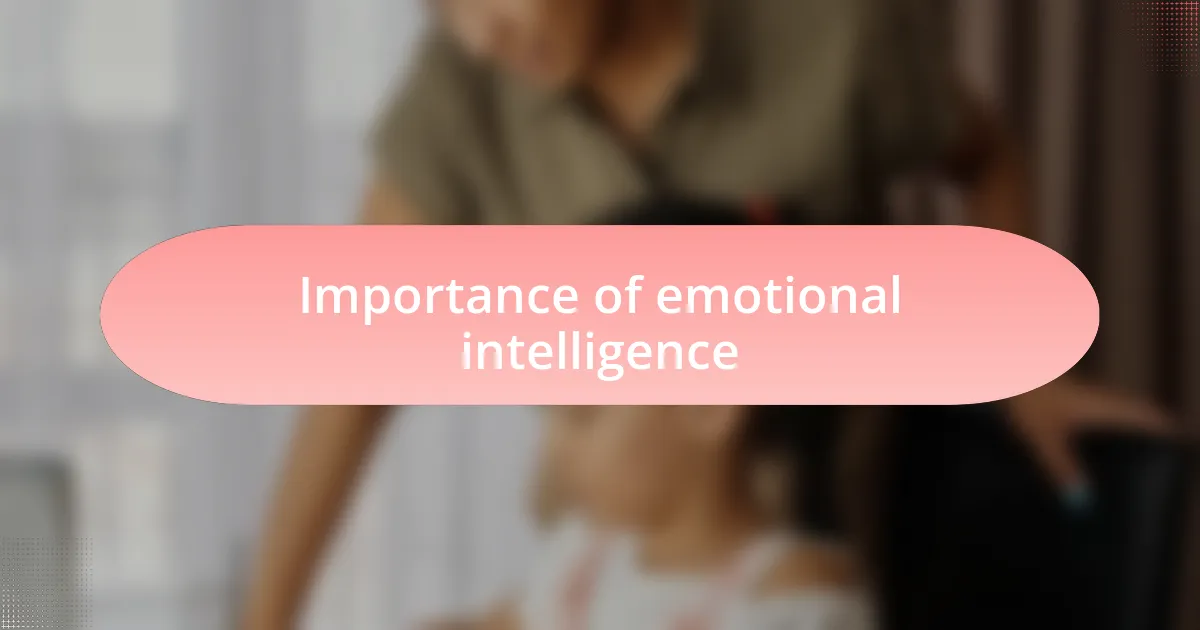 Importance of emotional intelligence