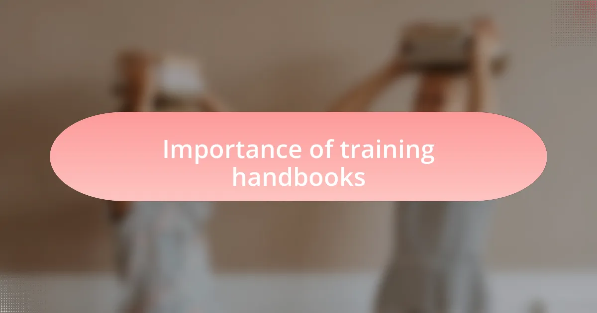 Importance of training handbooks