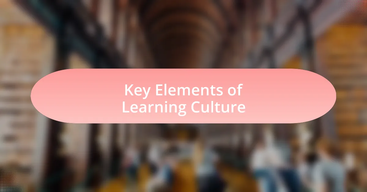 Key Elements of Learning Culture