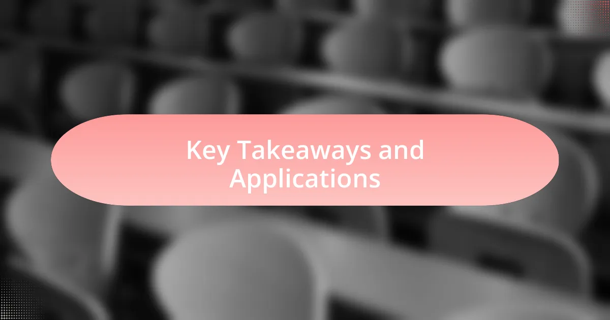 Key Takeaways and Applications
