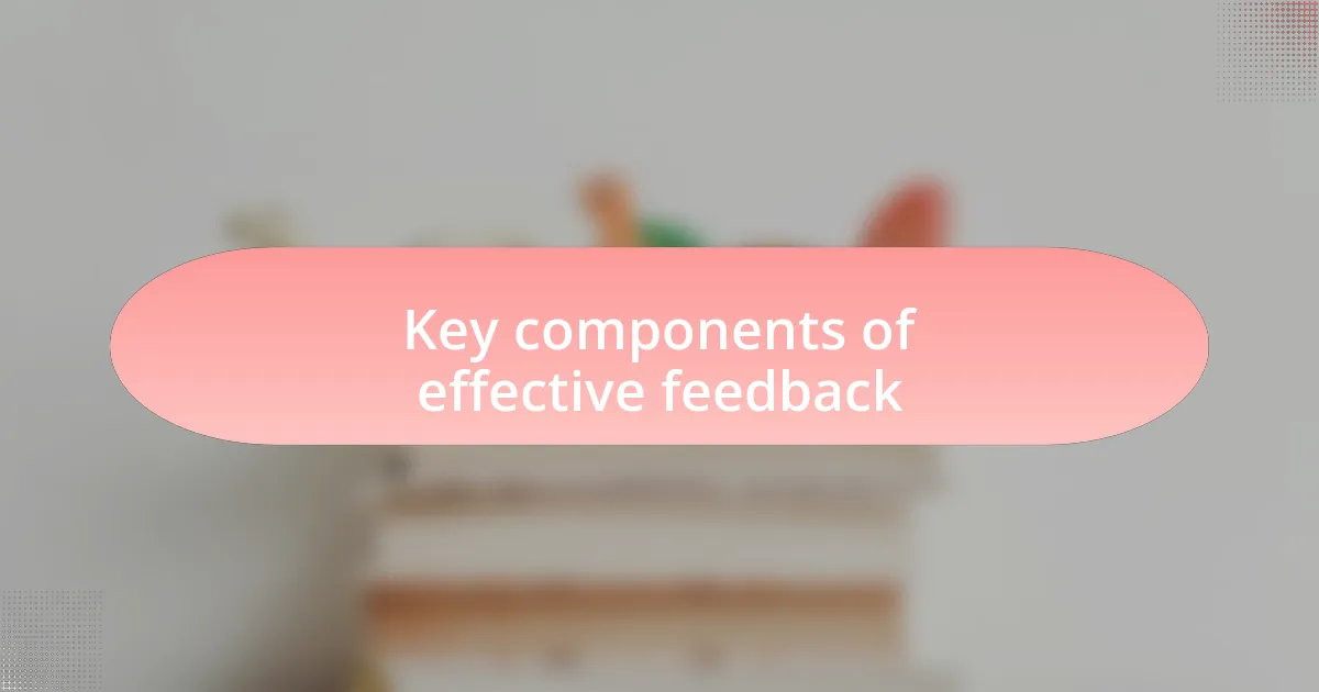 Key components of effective feedback