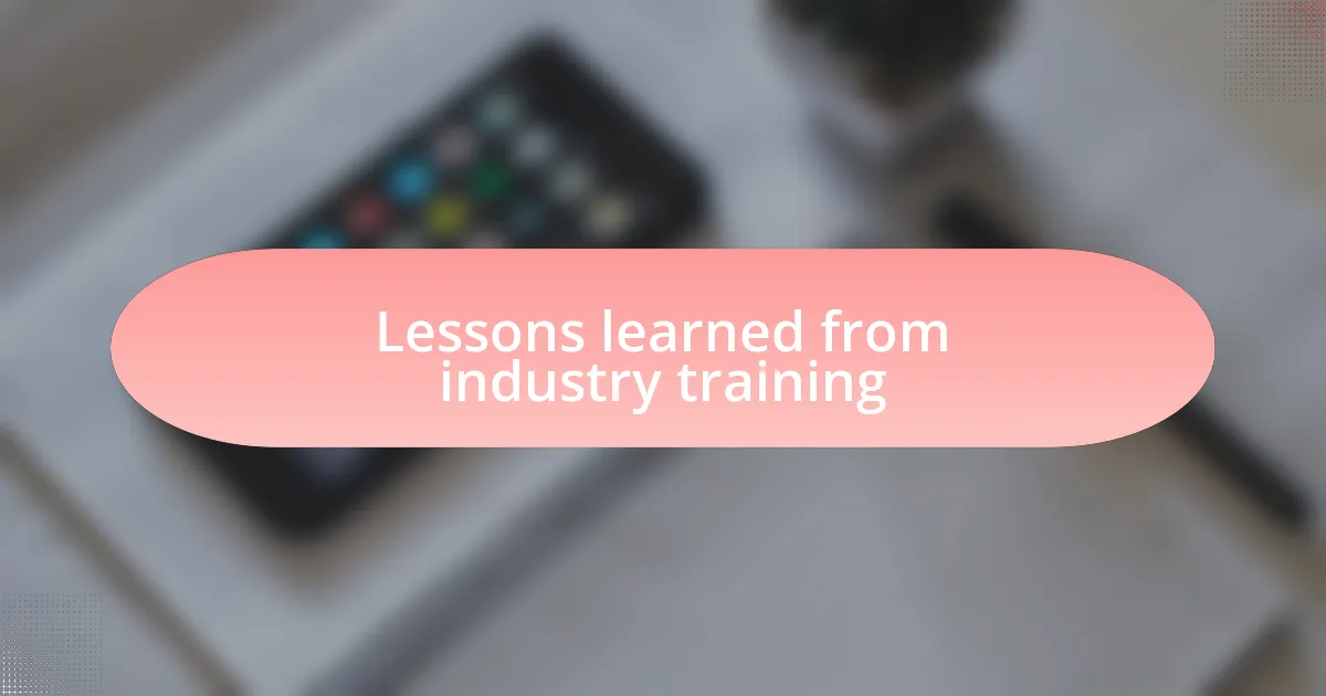 Lessons learned from industry training
