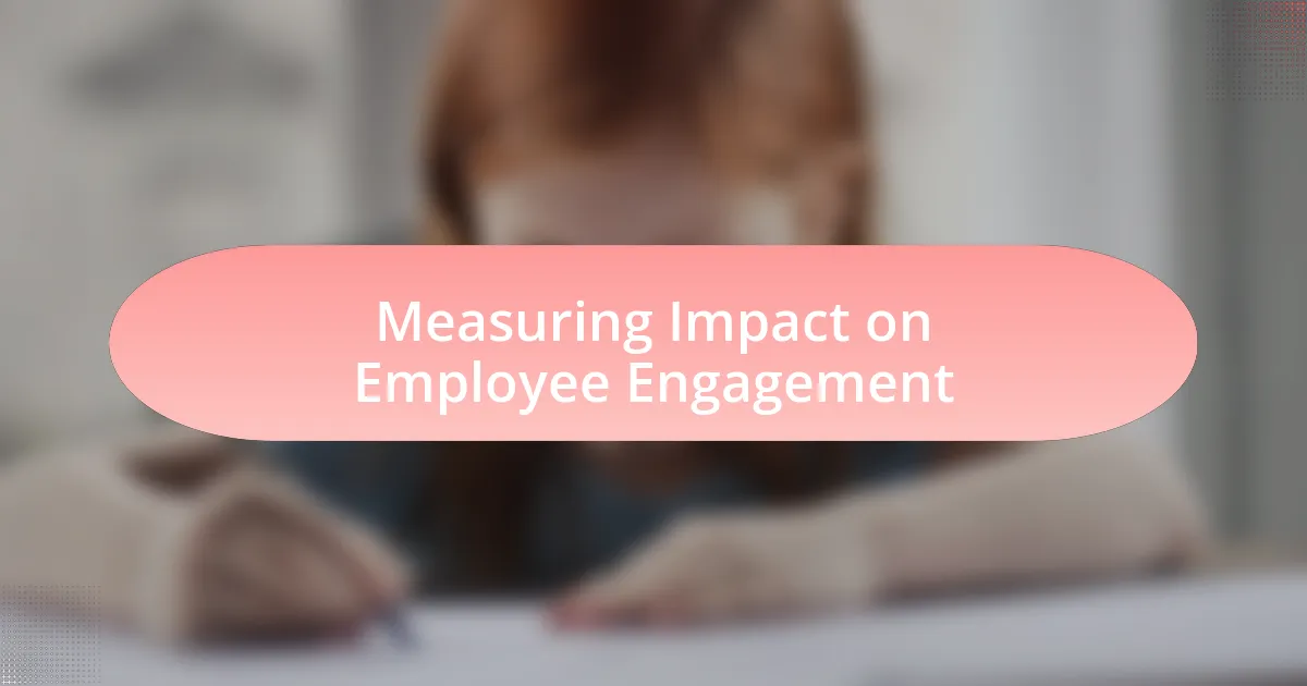 Measuring Impact on Employee Engagement