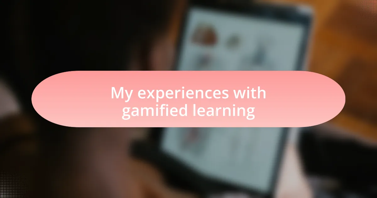 My experiences with gamified learning