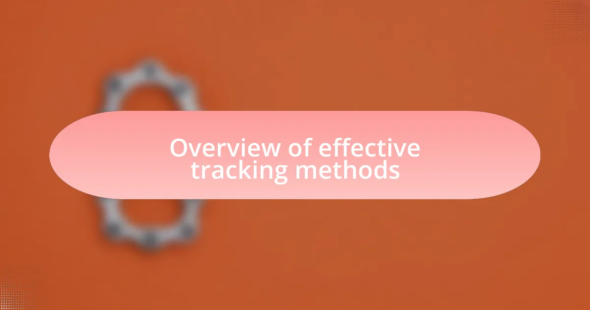 Overview of effective tracking methods