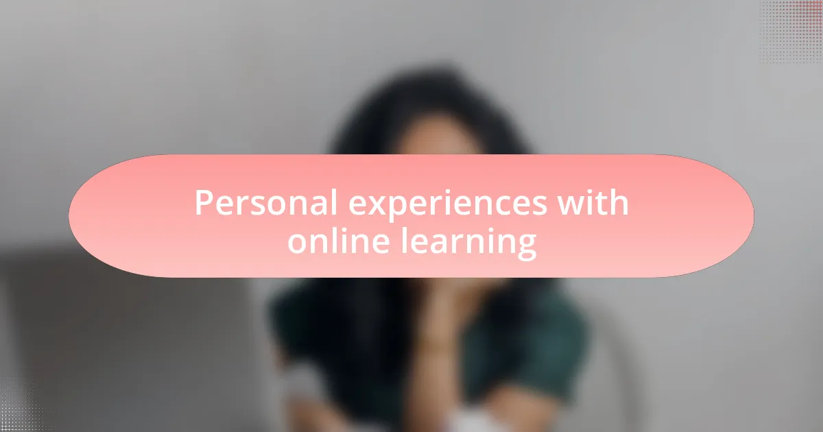 Personal experiences with online learning