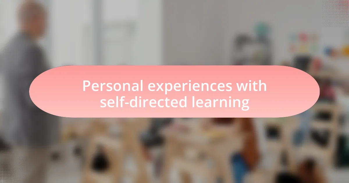 Personal experiences with self-directed learning