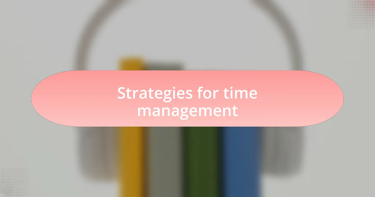 Strategies for time management