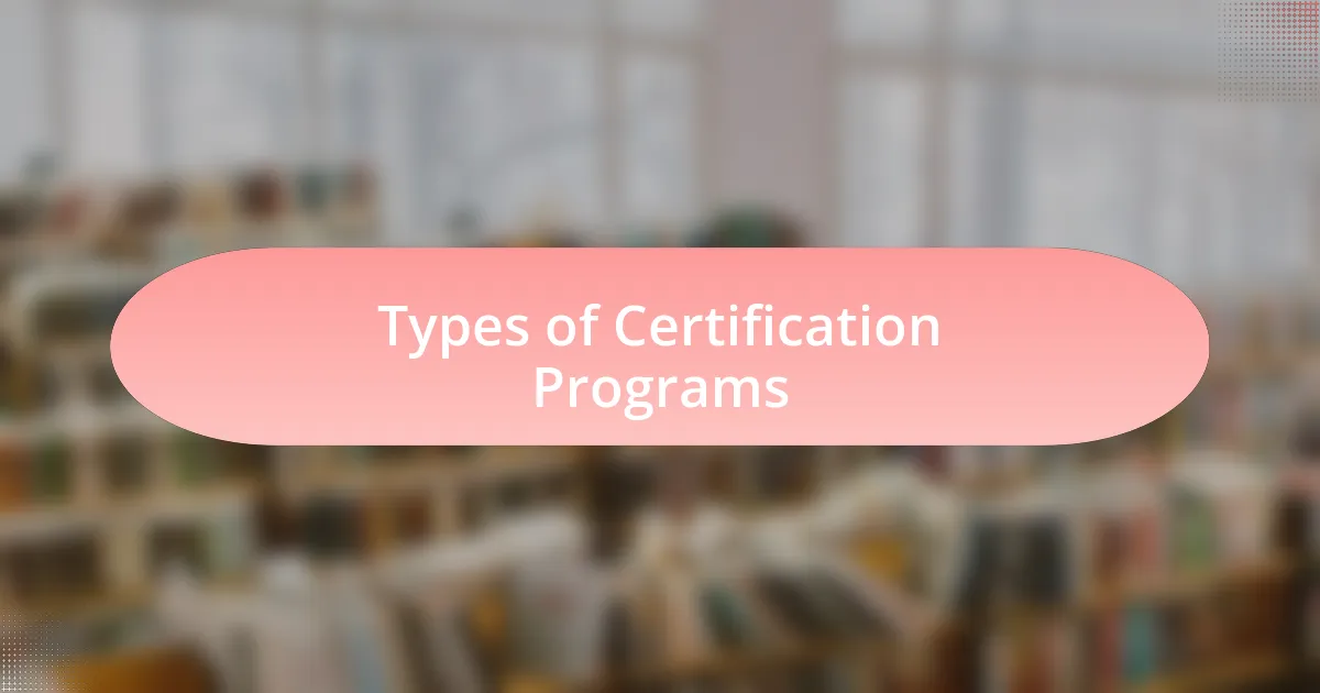 Types of Certification Programs