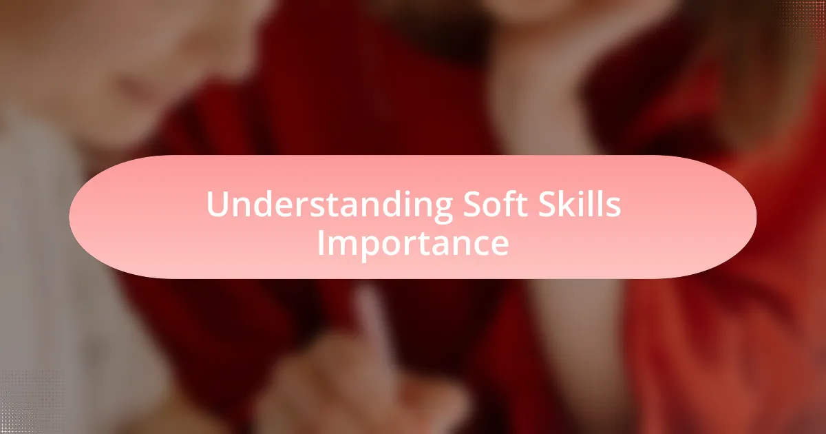 Understanding Soft Skills Importance